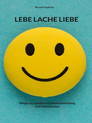 cover image of Lebe Lache Liebe